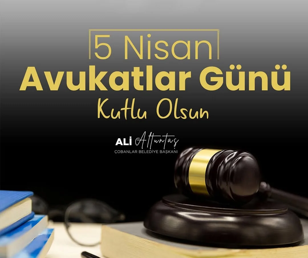 Çobanlar Belediye Başkanı Ali Altuntaş'tan Avukatlar Günü Kutlaması