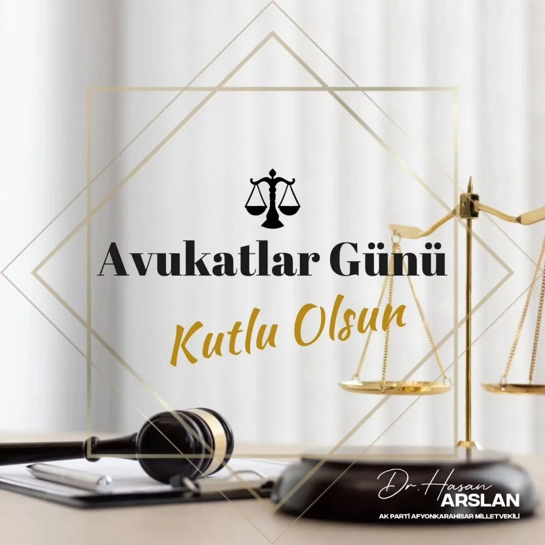 Adalet Mekanizmasının Temel Sütunlarından Biri Olan Avukatlarımızın Günü Kutlandı