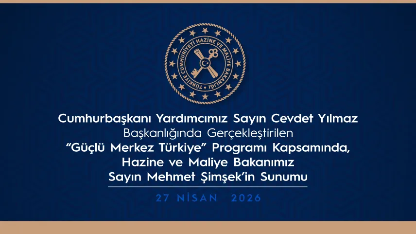 Hazine ve Maliye Bakanı Şimşek'in Sunumu Yayınlandı