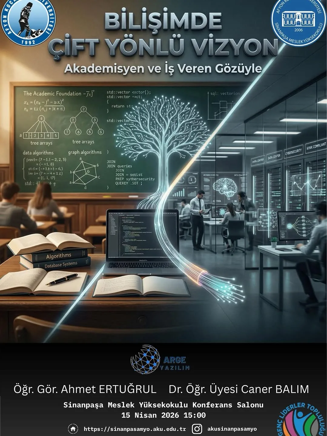 Afyon Kocatepe Üniversitesi'nde Bugün: 'Bilişimde Çift Yönlü Vizyon - Akademisyen ve İş Veren Gözüyle'