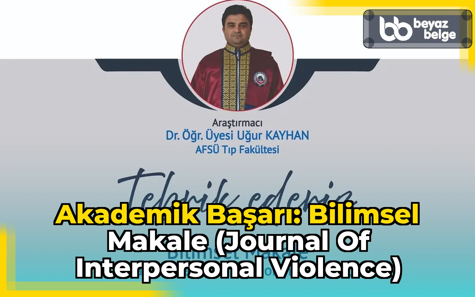 Akademik Başarı: Bilimsel Makale (Journal of Interpersonal Violence)