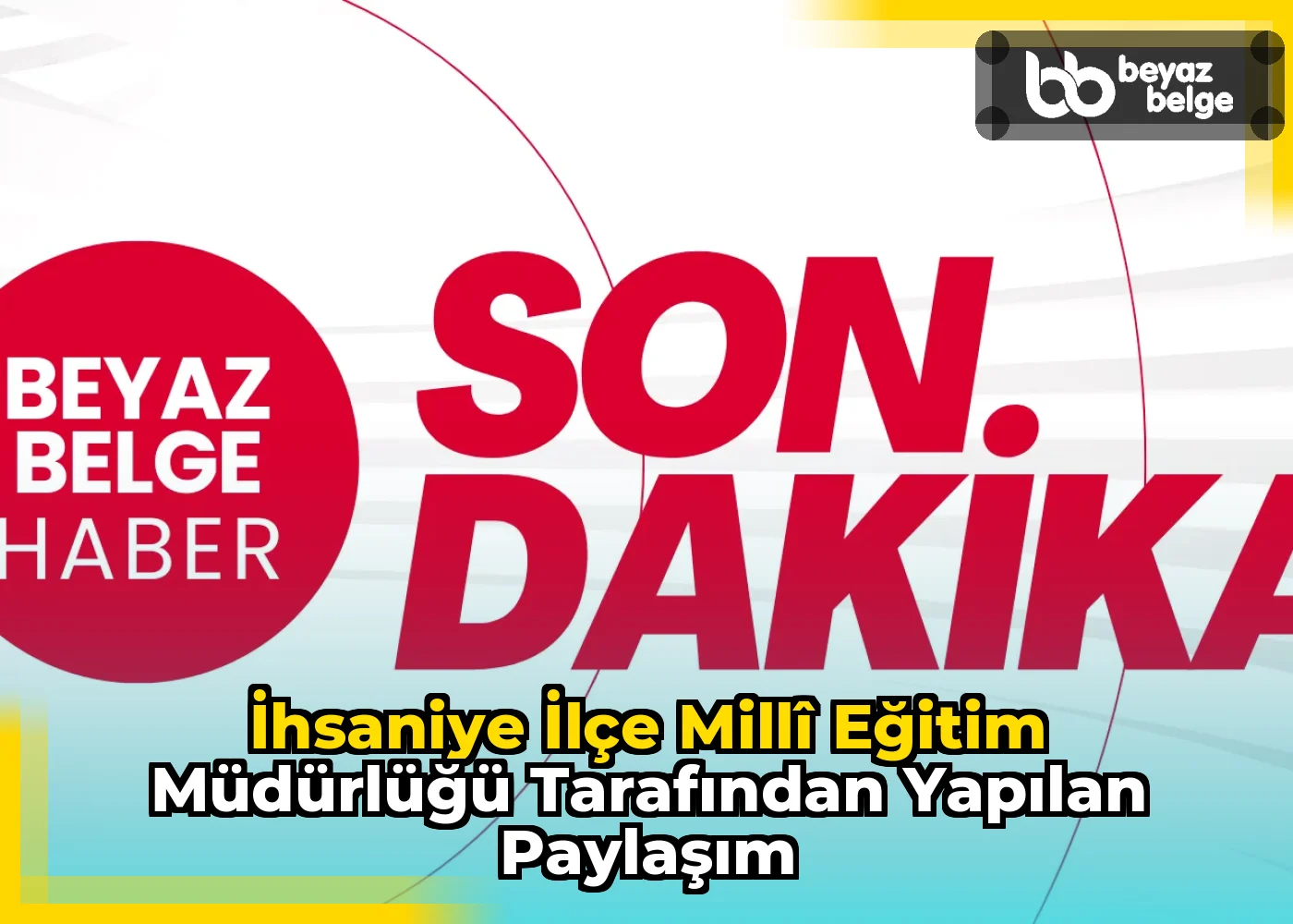 İhsaniye İlçe Millî Eğitim Müdürlüğü Tarafından Yapılan Paylaşım
