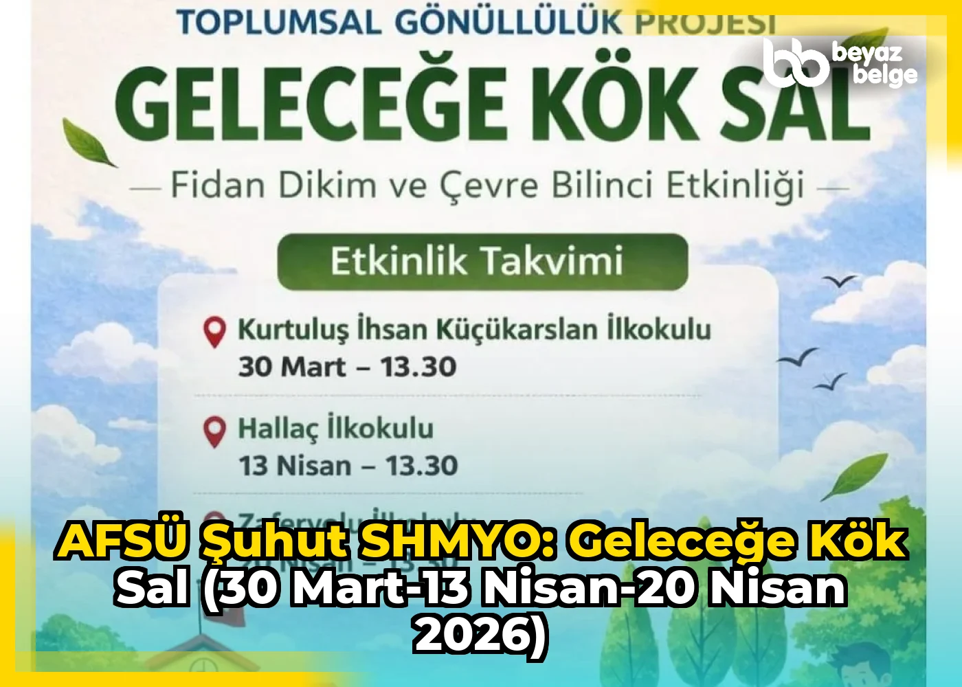 AFSÜ Şuhut SHMYO: Geleceğe Kök Sal (30 Mart-13 Nisan-20 Nisan 2026)