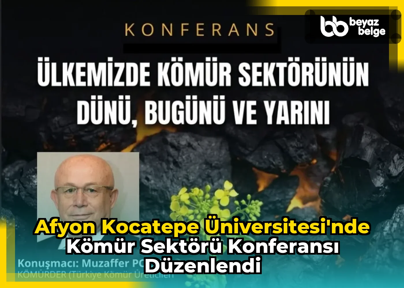 Afyon Kocatepe Üniversitesi'nde Kömür Sektörü Konferansı Düzenlendi