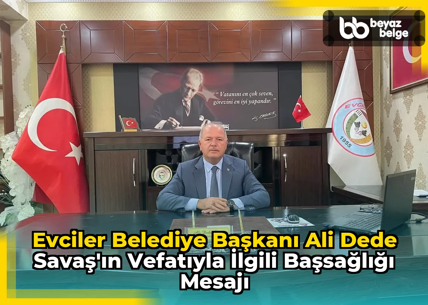 Evciler Belediye Başkanı Ali Dede Savaş'ın Vefatıyla İlgili Başsağlığı Mesajı