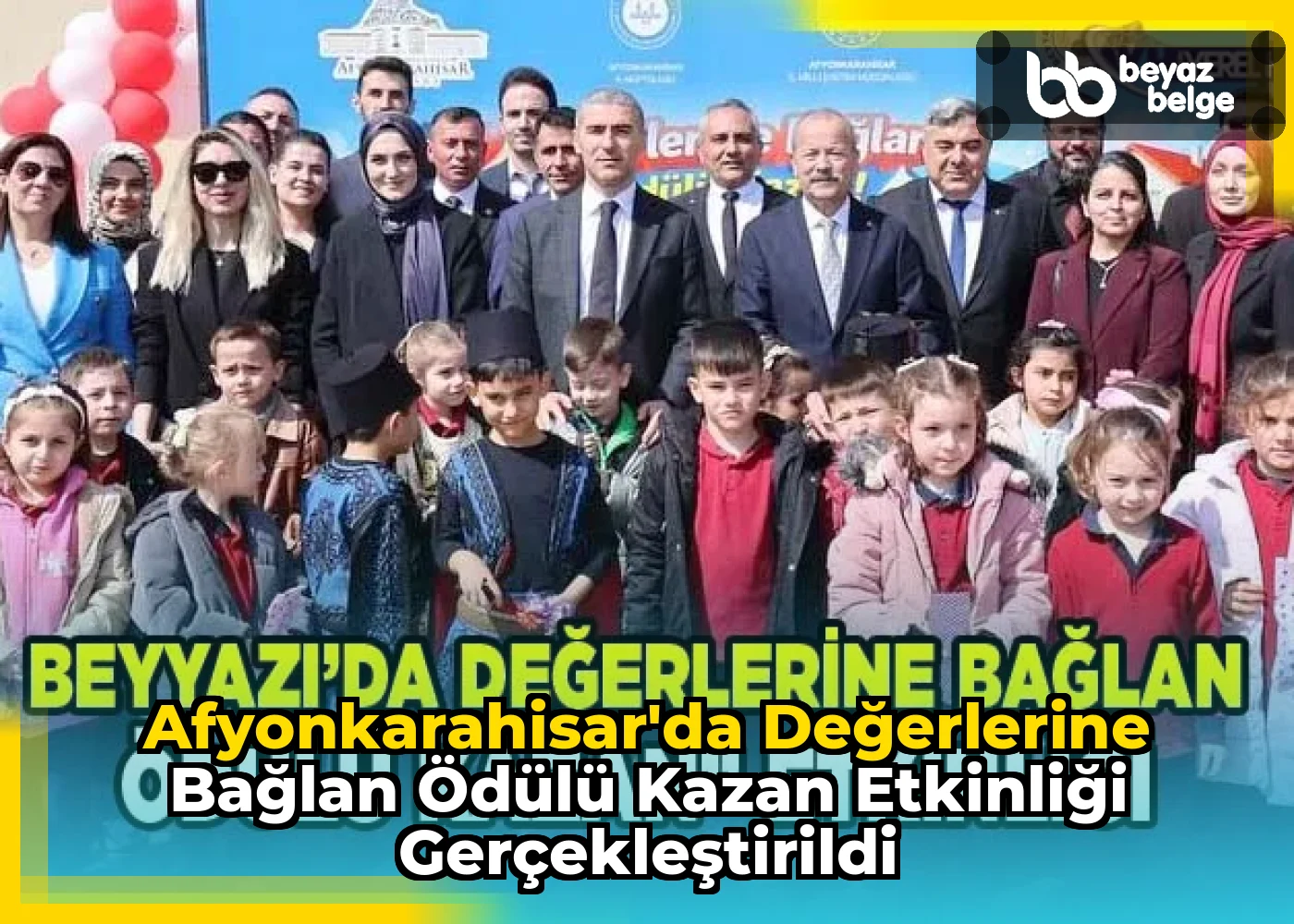 Afyonkarahisar'da Değerlerine Bağlan Ödülü Kazan Etkinliği Gerçekleştirildi