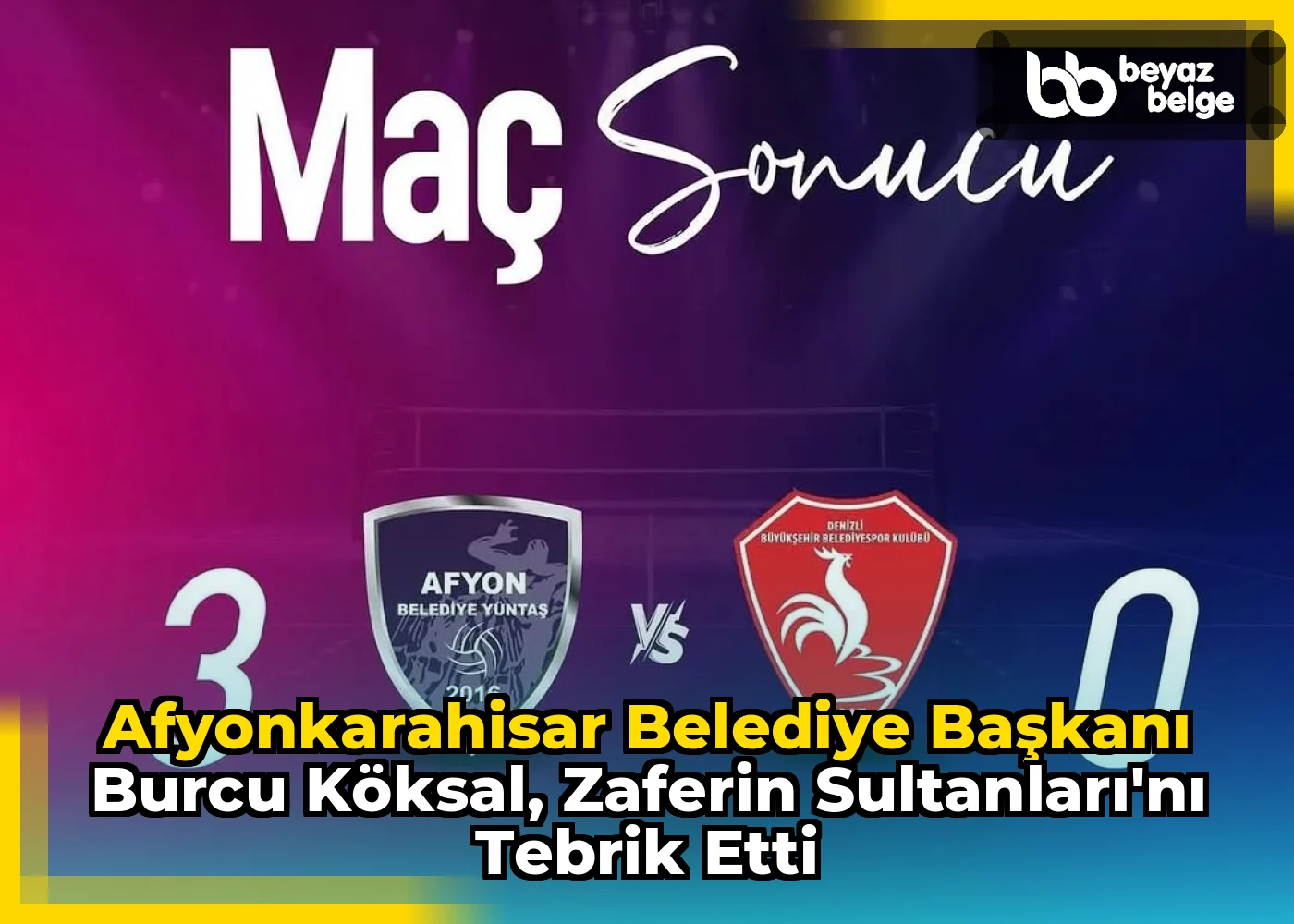 Afyonkarahisar Belediye Başkanı Burcu Köksal, Zaferin Sultanları'nı Tebrik Etti