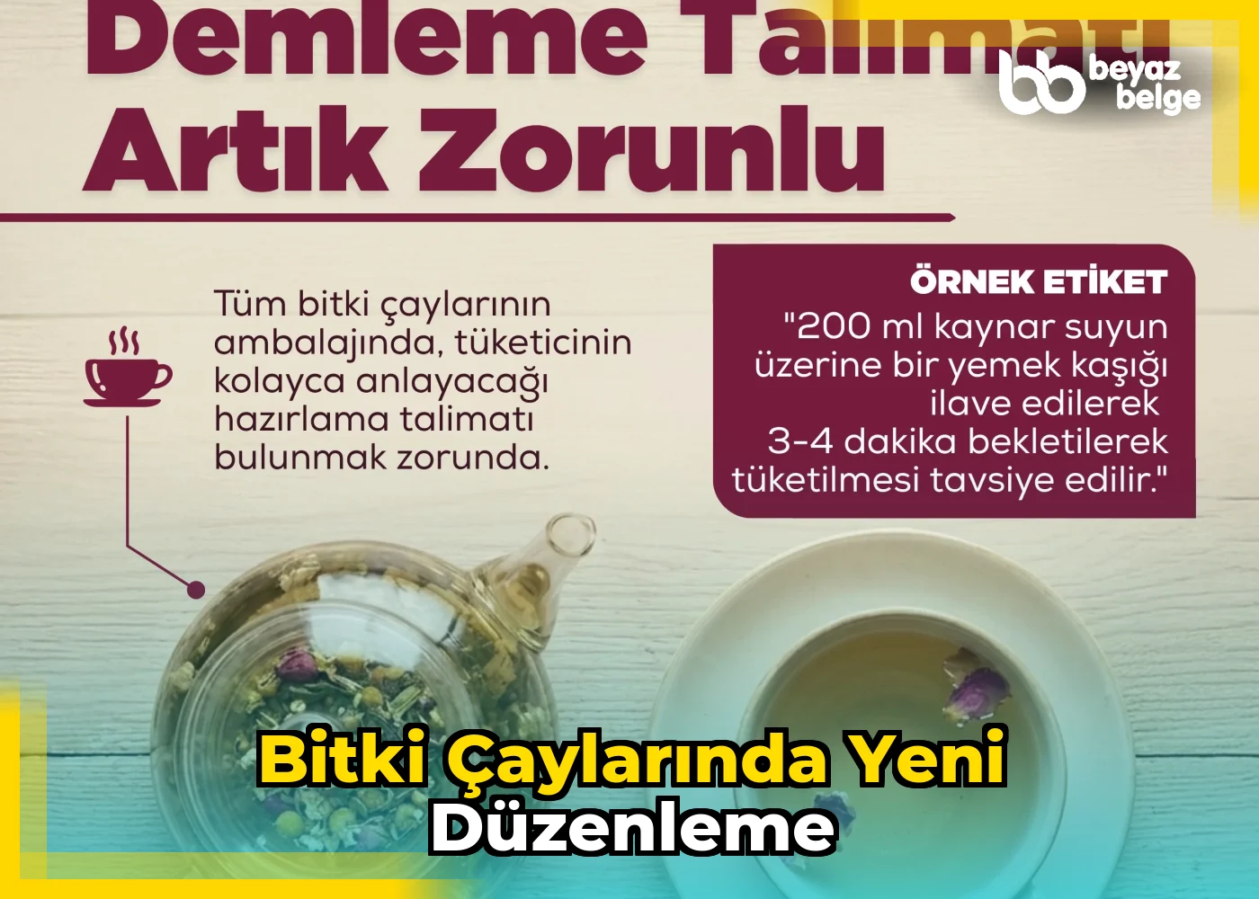 Bitki Çaylarında Yeni Düzenleme