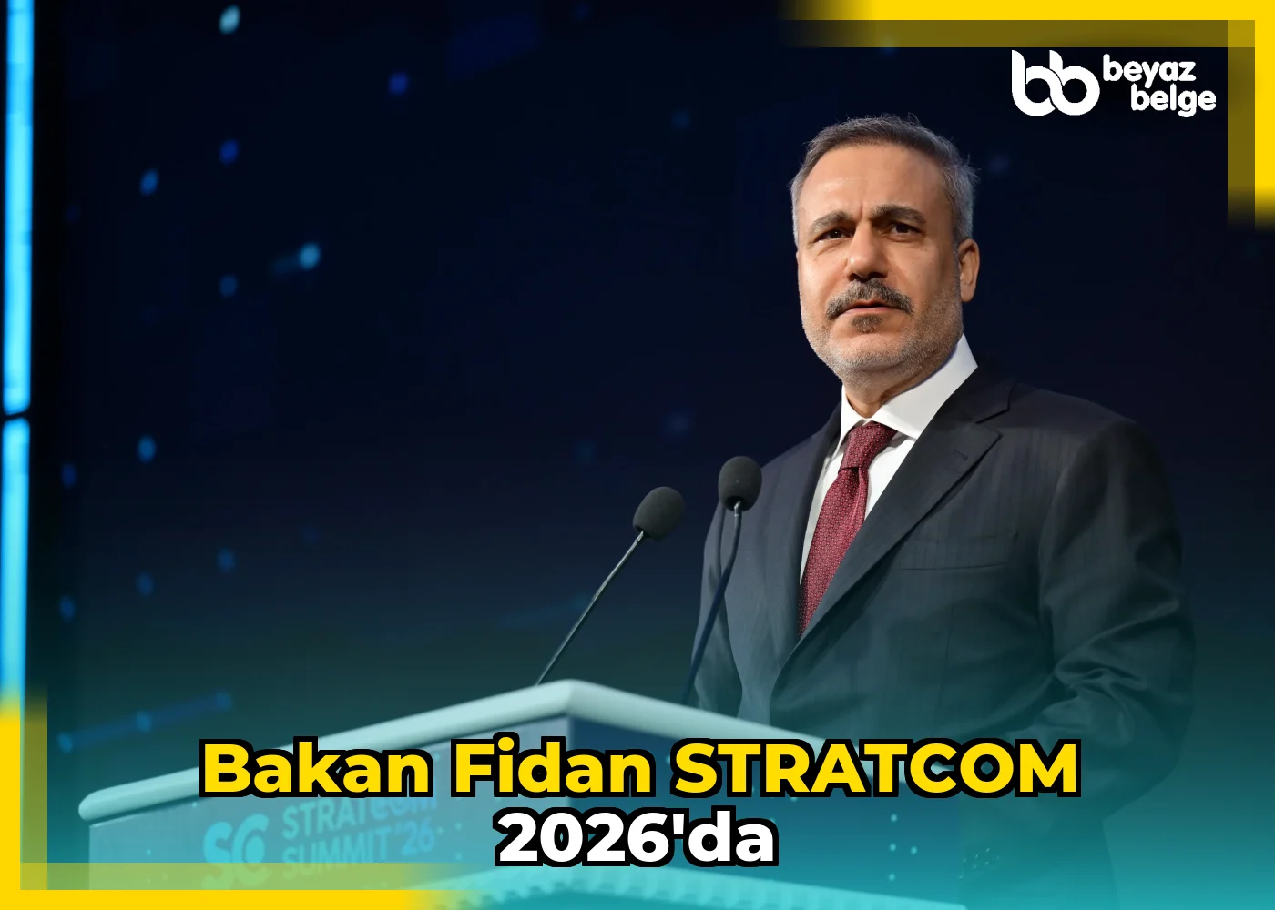 Bakan Fidan STRATCOM 2026'da