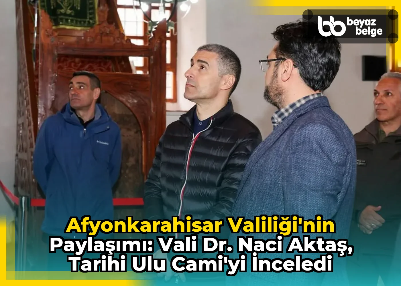 Afyonkarahisar Valiliği'nin Paylaşımı: Vali Dr. Naci Aktaş, Tarihi Ulu Cami'yi İnceledi