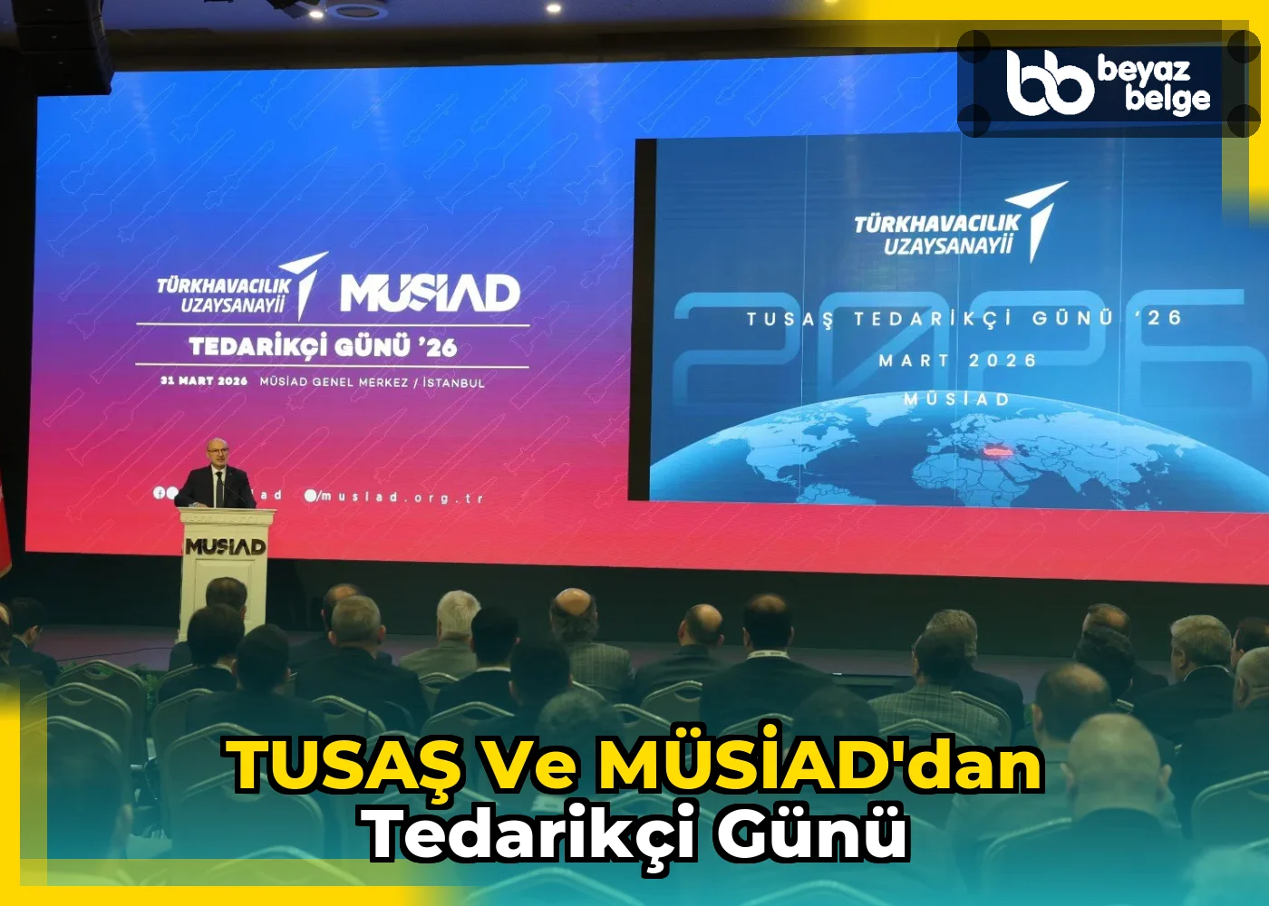 TUSAŞ ve MÜSİAD'dan Tedarikçi Günü