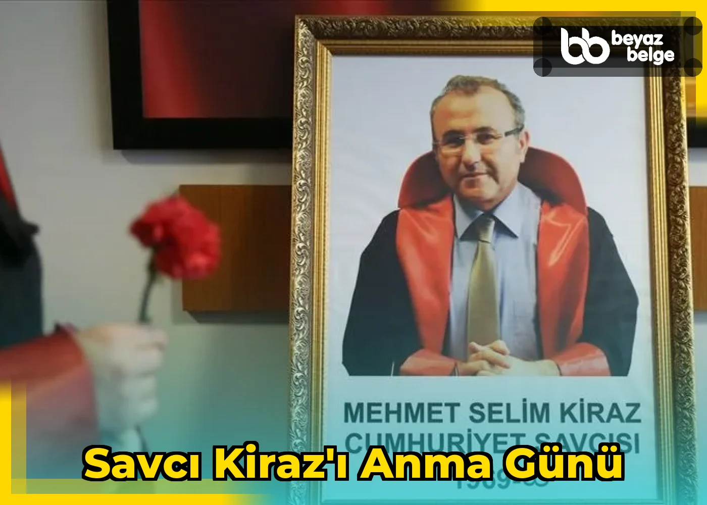 Savcı Kiraz'ı Anma Günü