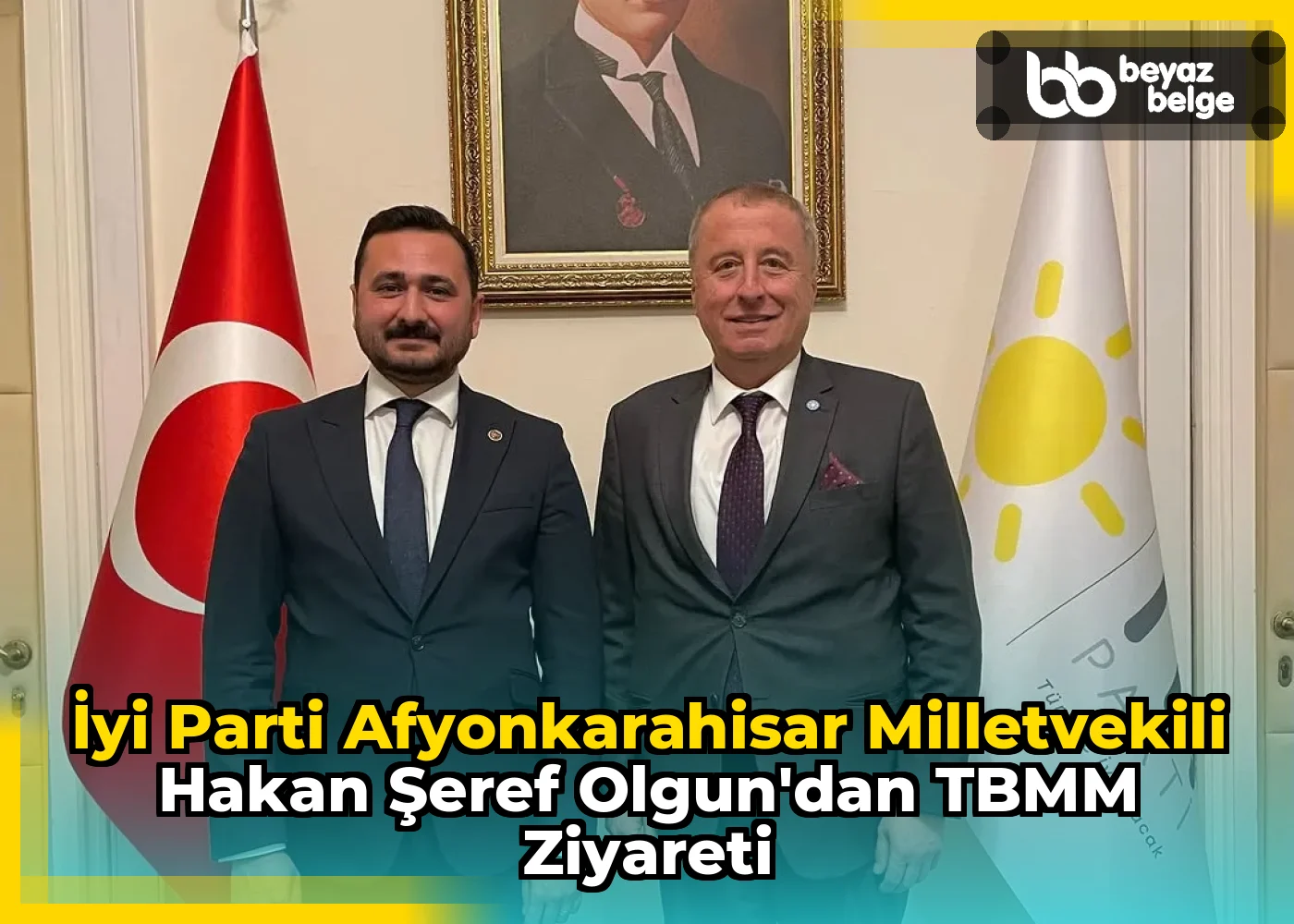 İyi Parti Afyonkarahisar Milletvekili Hakan Şeref Olgun'dan TBMM Ziyareti