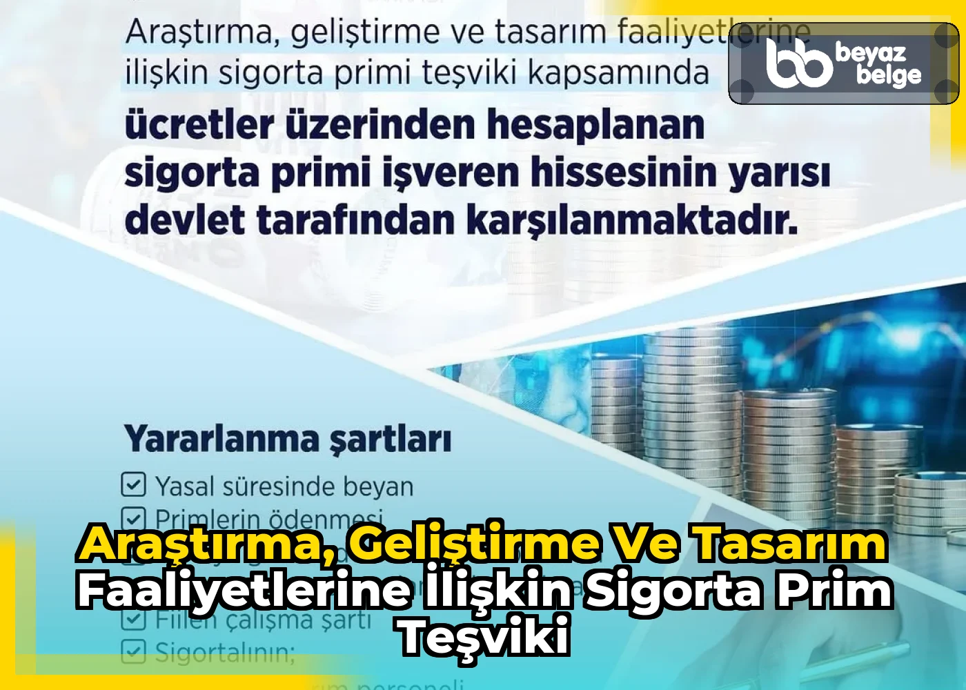 Araştırma, Geliştirme ve Tasarım Faaliyetlerine İlişkin Sigorta Prim Teşviki