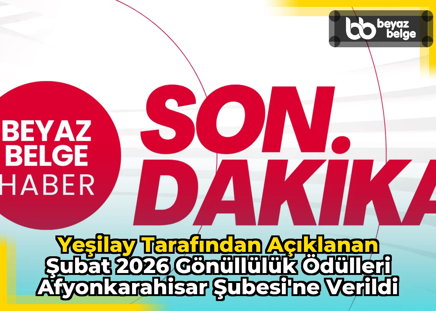 Yeşilay Tarafından Açıklanan Şubat 2026 Gönüllülük Ödülleri Afyonkarahisar Şubesi'ne Verildi