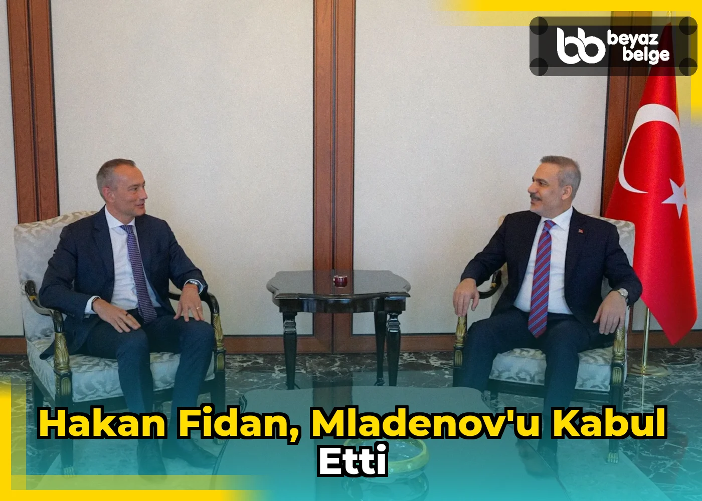 Hakan Fidan, Mladenov'u Kabul Etti