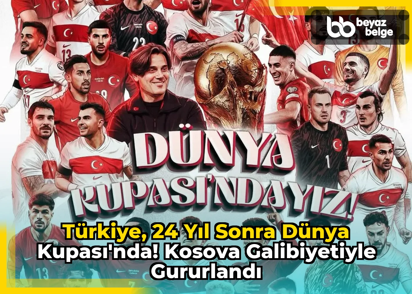 Türkiye, 24 Yıl Sonra Dünya Kupası'nda! Kosova Galibiyetiyle Gururlandı