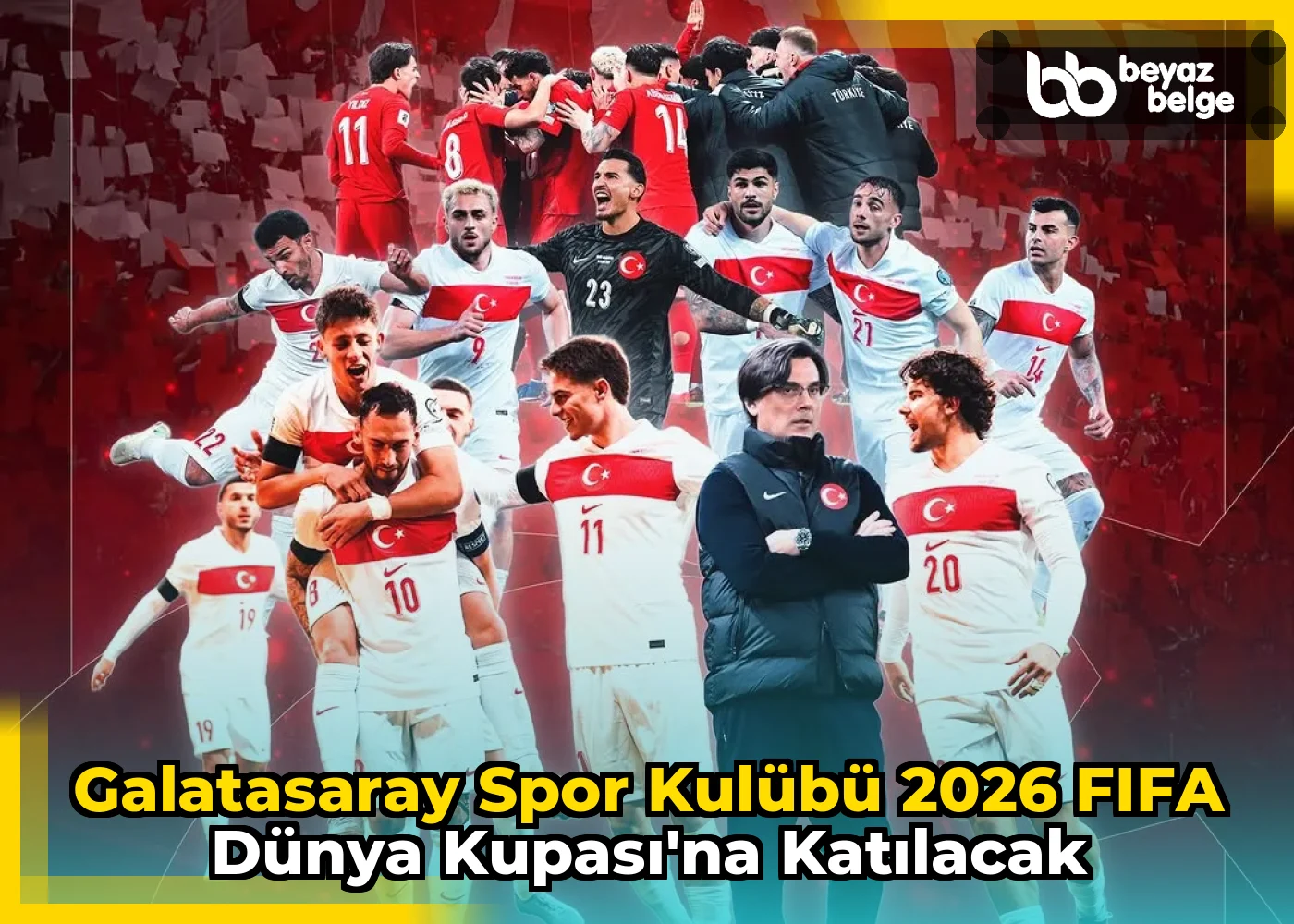 Galatasaray Spor Kulübü 2026 FIFA Dünya Kupası'na Katılacak