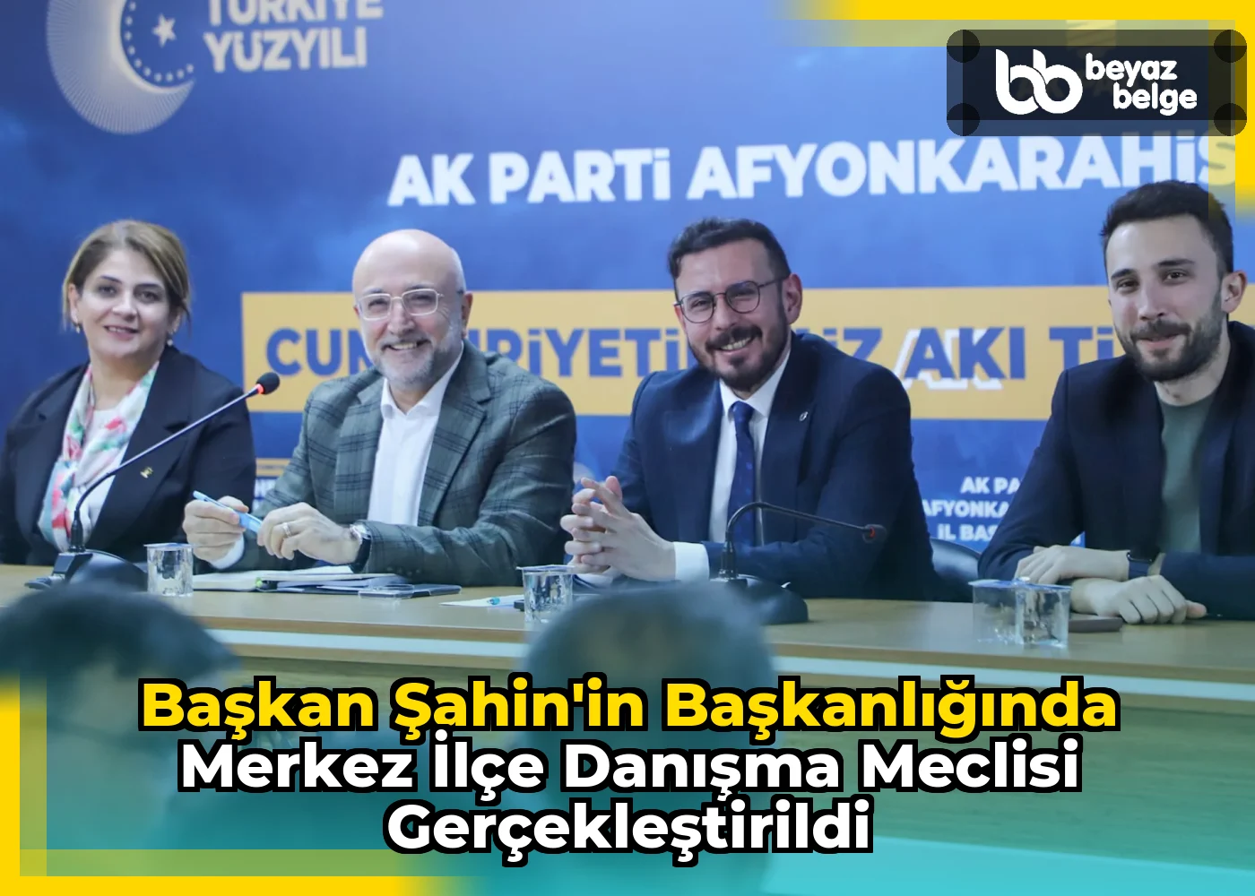 Başkan Şahin'in Başkanlığında Merkez İlçe Danışma Meclisi Gerçekleştirildi