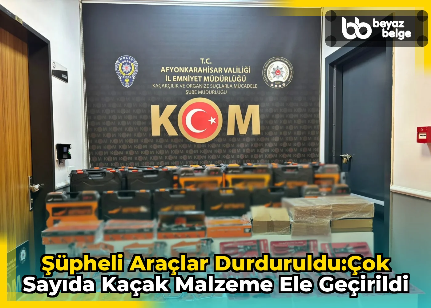 Şüpheli Araçlar Durduruldu:Çok Sayıda Kaçak Malzeme Ele Geçirildi
