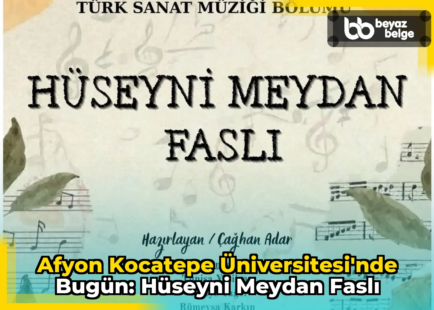 Afyon Kocatepe Üniversitesi'nde Bugün: Hüseyni Meydan Faslı