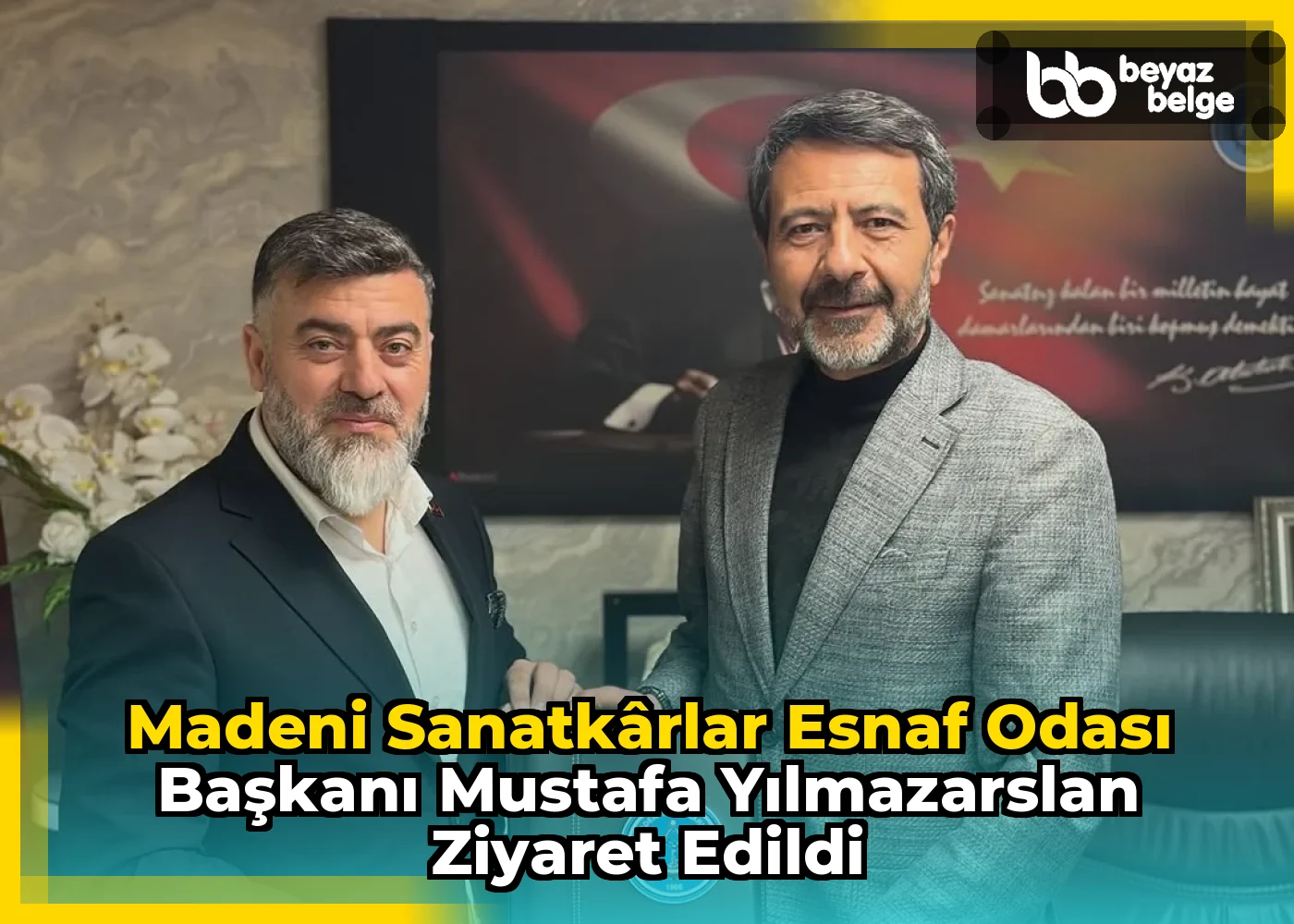 Madeni Sanatkârlar Esnaf Odası Başkanı Mustafa Yılmazarslan Ziyaret Edildi