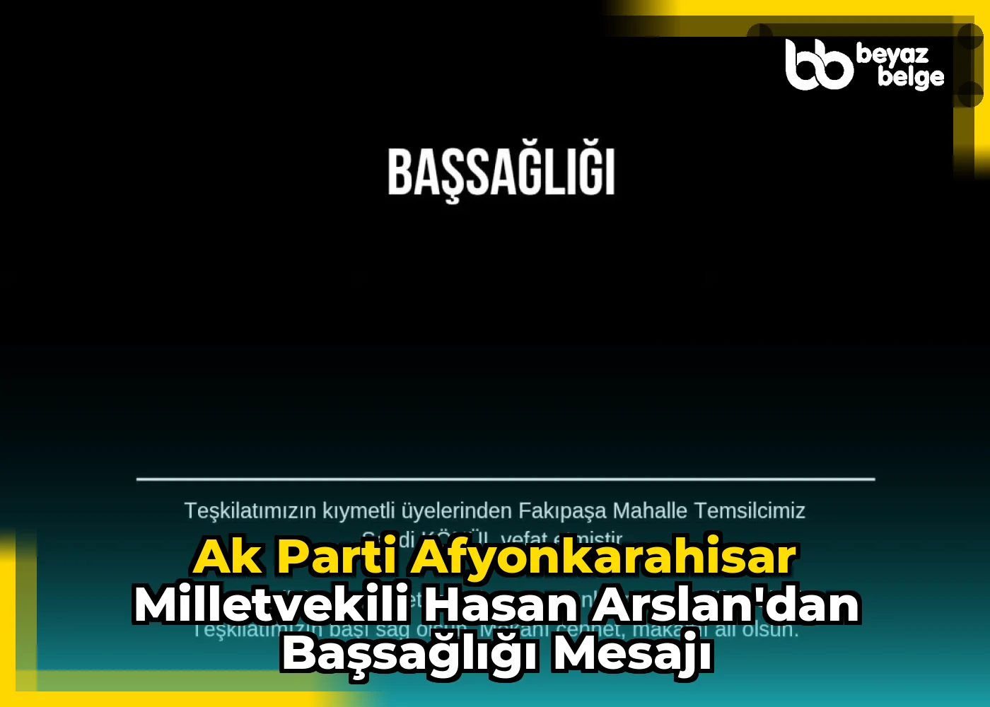 Ak Parti Afyonkarahisar Milletvekili Hasan Arslan'dan Başsağlığı Mesajı