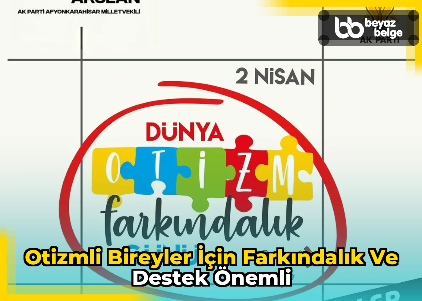 Otizmli bireyler için farkındalık ve destek önemli