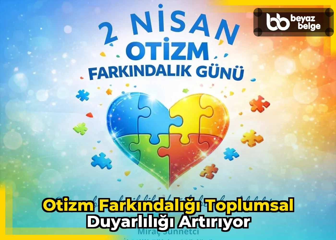 Otizm Farkındalığı Toplumsal Duyarlılığı Artırıyor