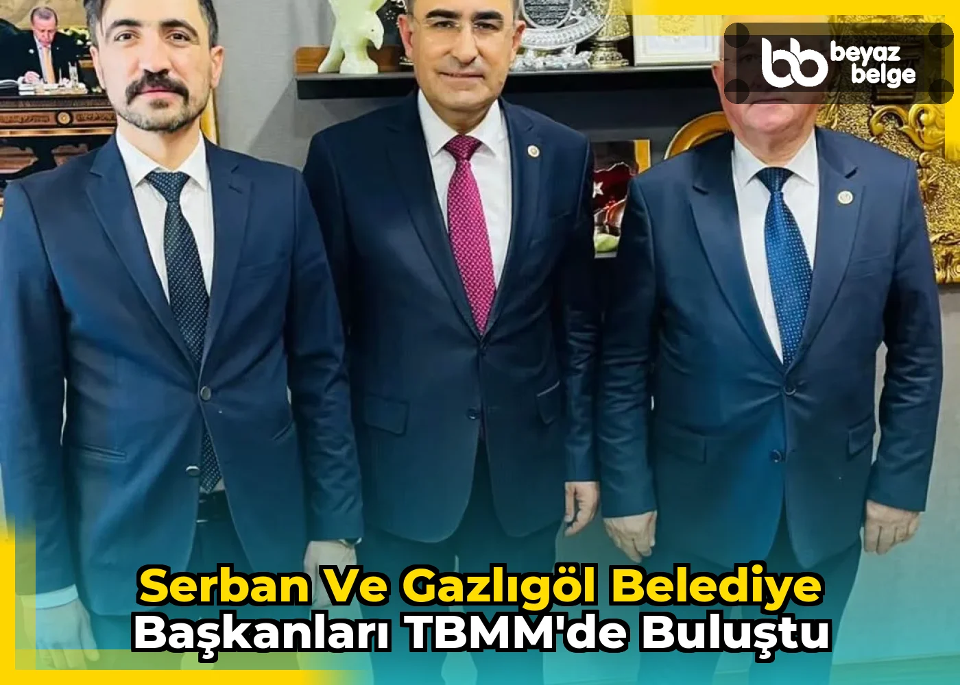 Serban ve Gazlıgöl Belediye Başkanları TBMM'de Buluştu