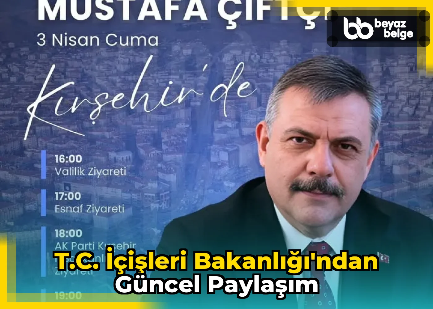 T.C. İçişleri Bakanlığı'ndan Güncel Paylaşım