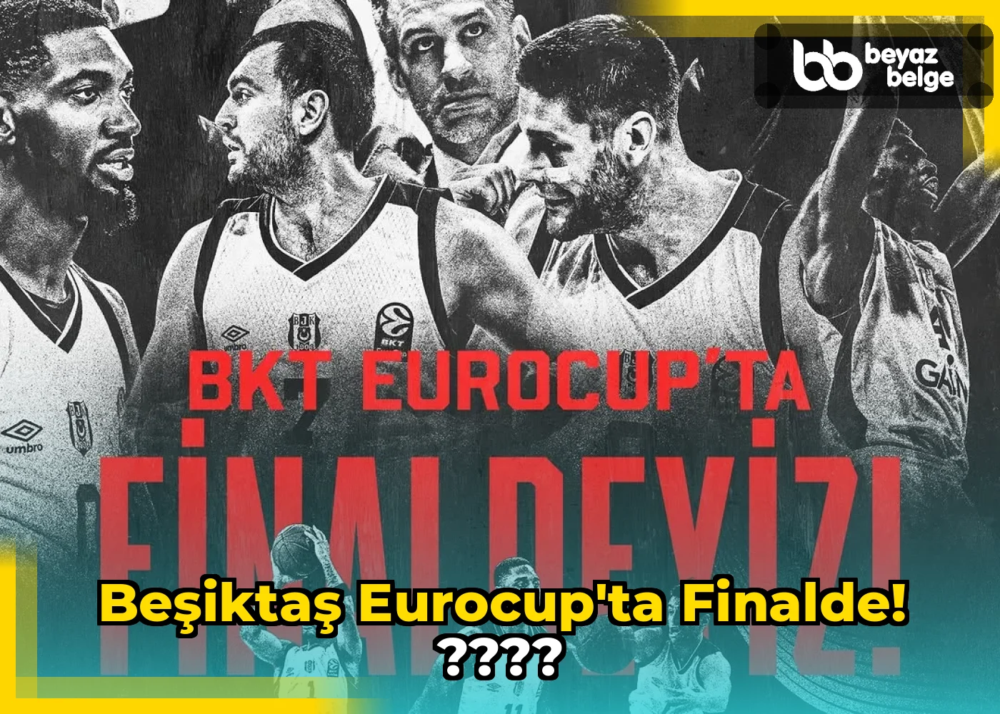 Beşiktaş EuroCup'ta Finalde! ????