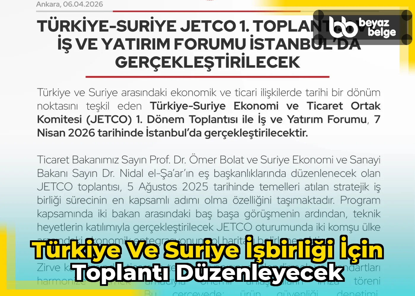 Türkiye ve Suriye İşbirliği İçin Toplantı Düzenleyecek
