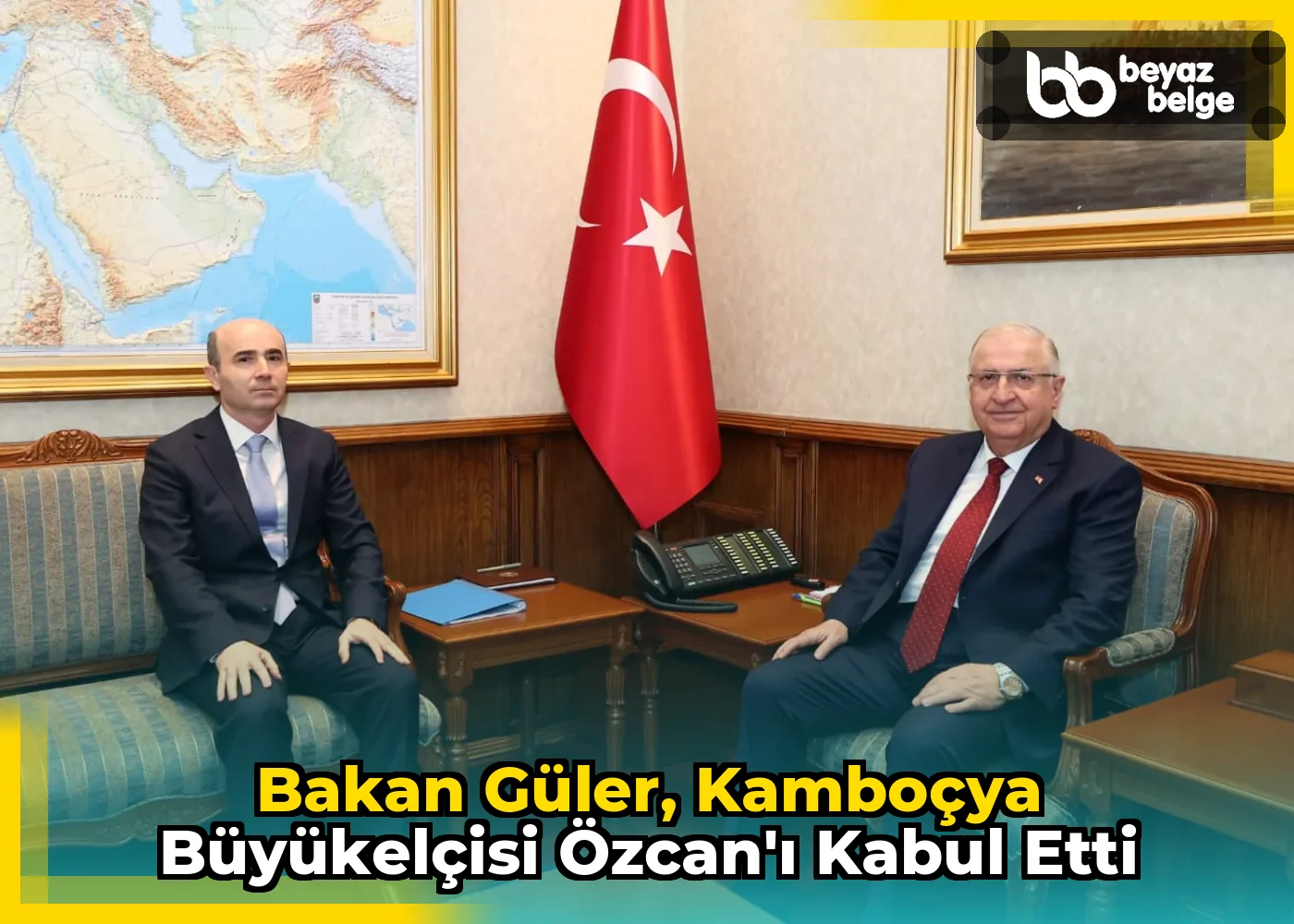 Bakan Güler, Kamboçya Büyükelçisi Özcan'ı kabul etti