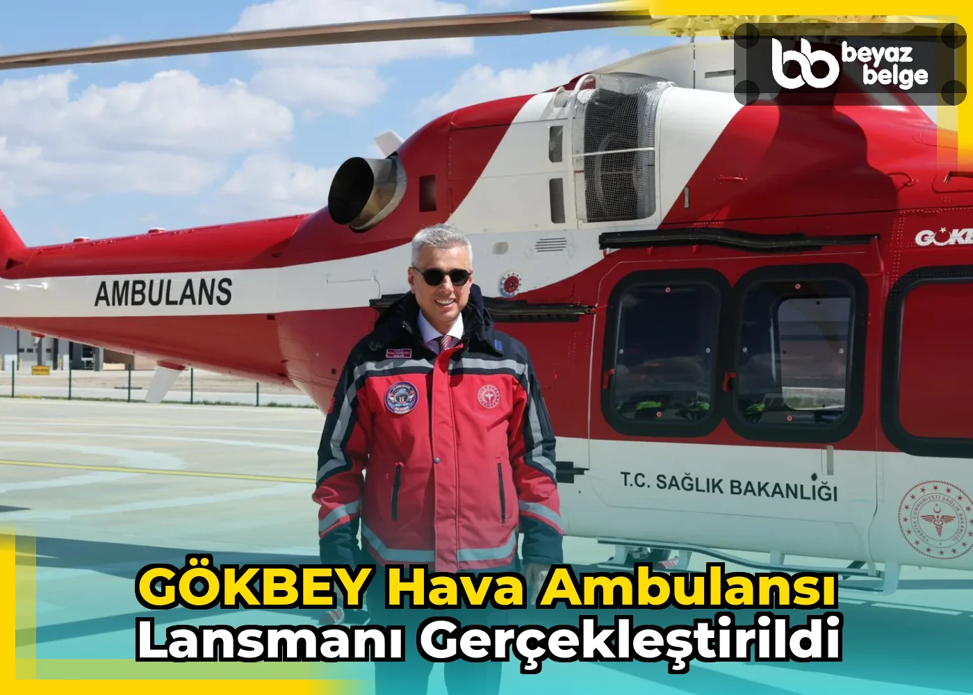 GÖKBEY Hava Ambulansı Lansmanı Gerçekleştirildi