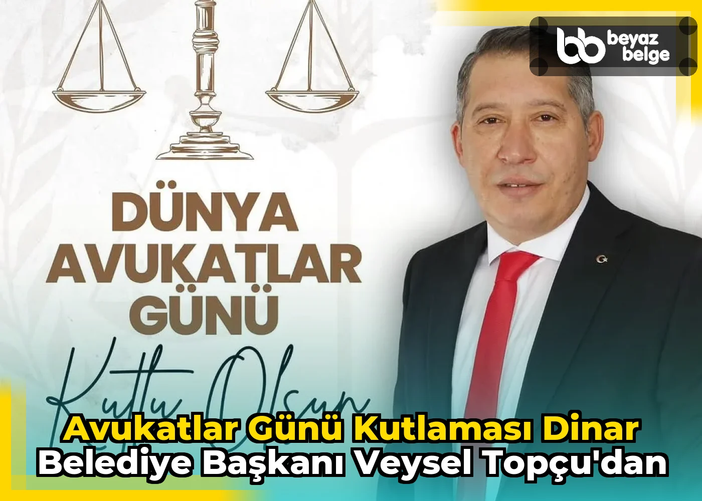 Avukatlar Günü Kutlaması Dinar Belediye Başkanı Veysel Topçu'dan