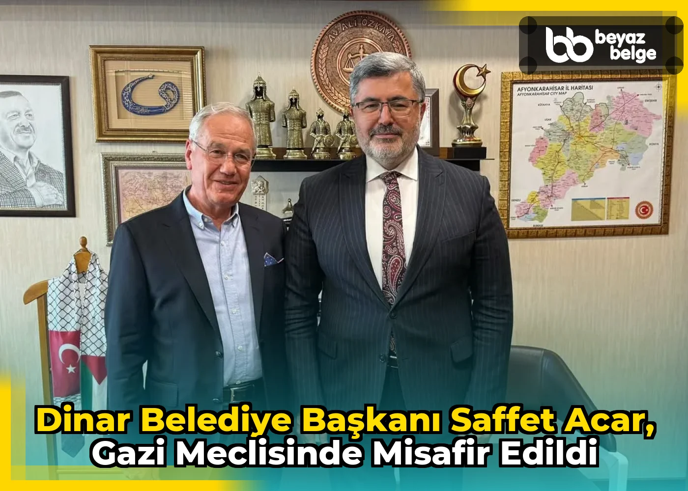 Dinar Belediye Başkanı Saffet Acar, Gazi Meclisinde Misafir Edildi