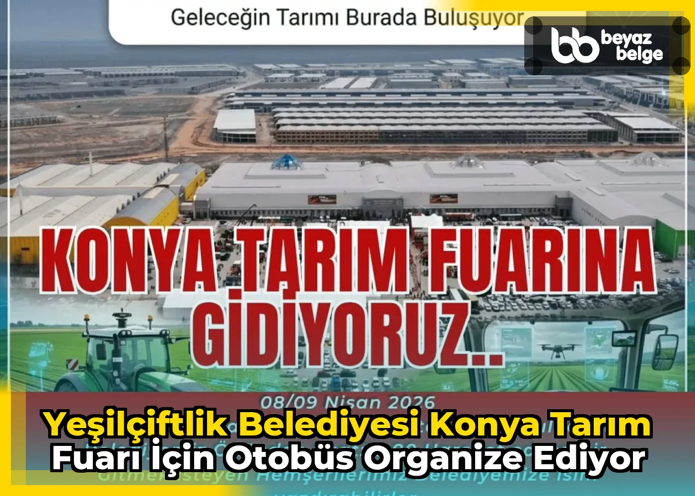 YeşilÇiftlik Belediyesi Konya Tarım Fuarı İçin Otobüs Organize Ediyor