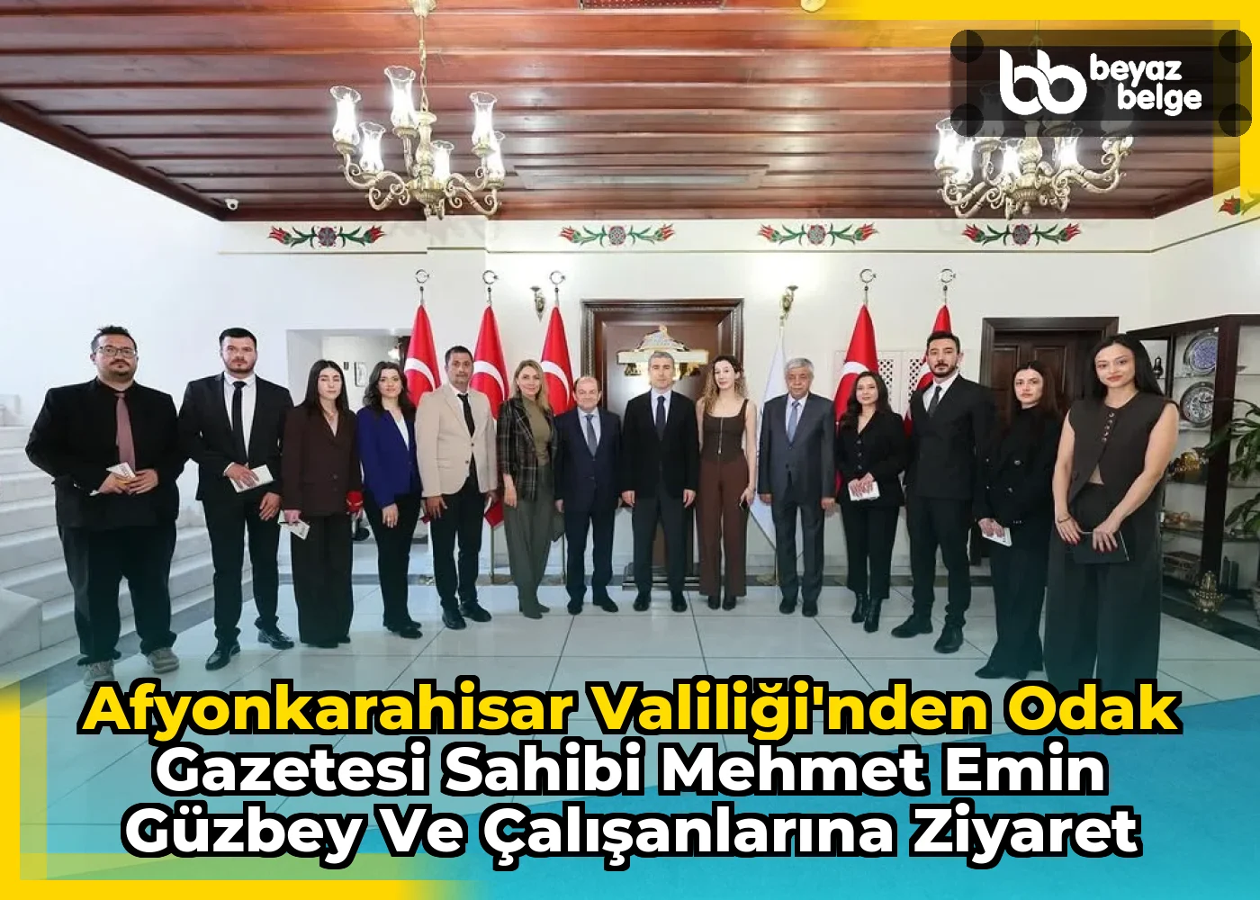 Afyonkarahisar Valiliği'nden Odak Gazetesi Sahibi Mehmet Emin Güzbey ve Çalışanlarına Ziyaret