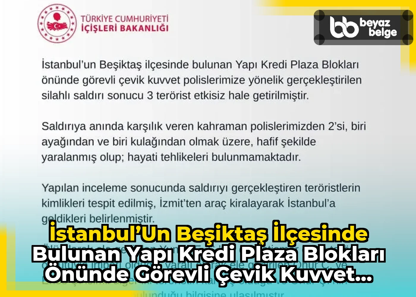 İstanbul’un Beşiktaş ilçesinde bulunan Yapı Kredi Plaza Blokları önünde görevli çevik kuvvet polislerimize yönelik gerçekleştiri...