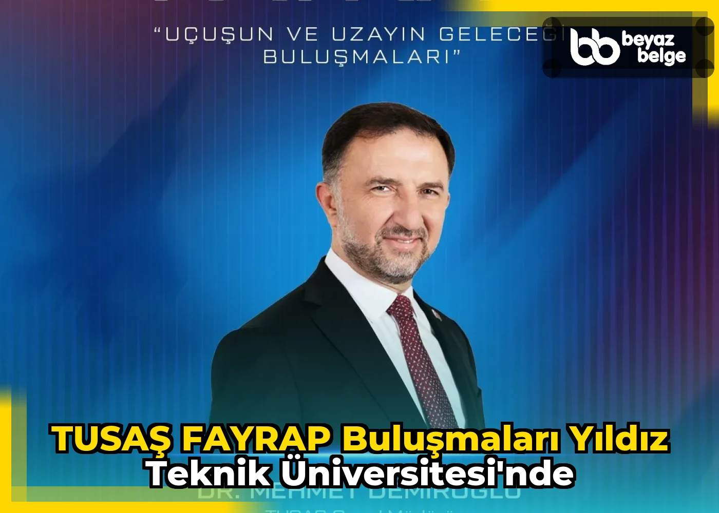TUSAŞ FAYRAP Buluşmaları Yıldız Teknik Üniversitesi'nde