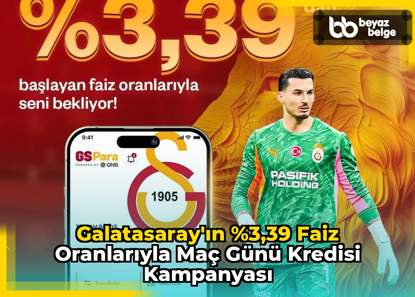 Galatasaray'ın %3,39 Faiz Oranlarıyla Maç Günü Kredisi Kampanyası