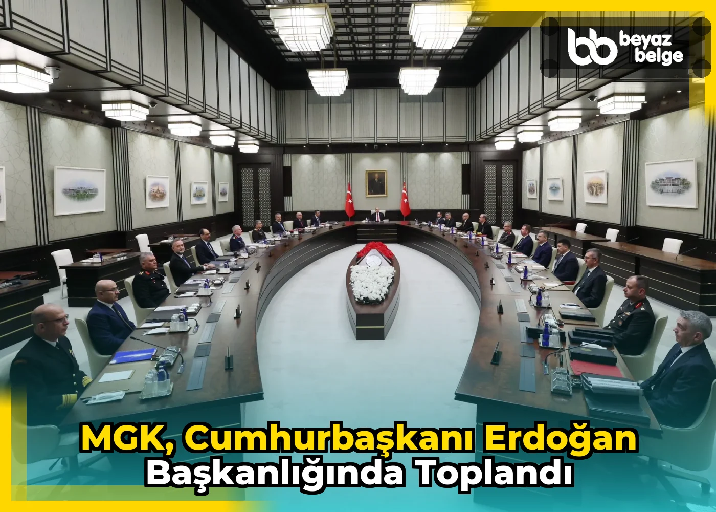 MGK, Cumhurbaşkanı Erdoğan başkanlığında toplandı