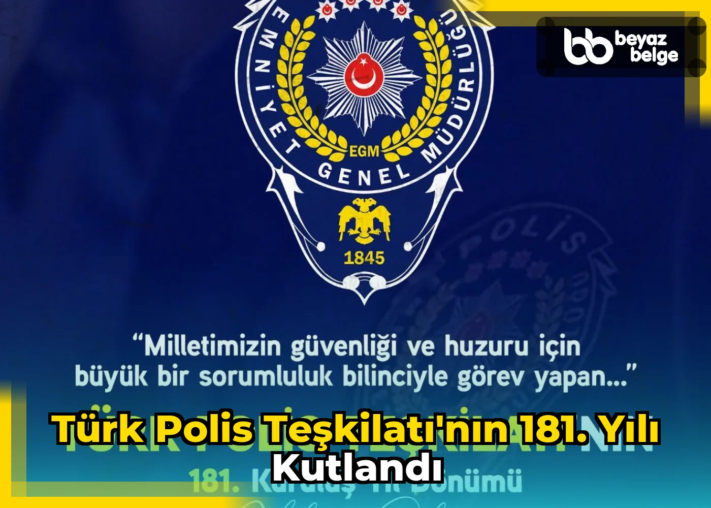 Türk Polis Teşkilatı'nın 181. Yılı Kutlandı