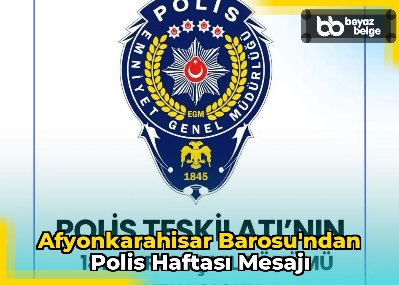 Afyonkarahisar Barosu'ndan Polis Haftası Mesajı