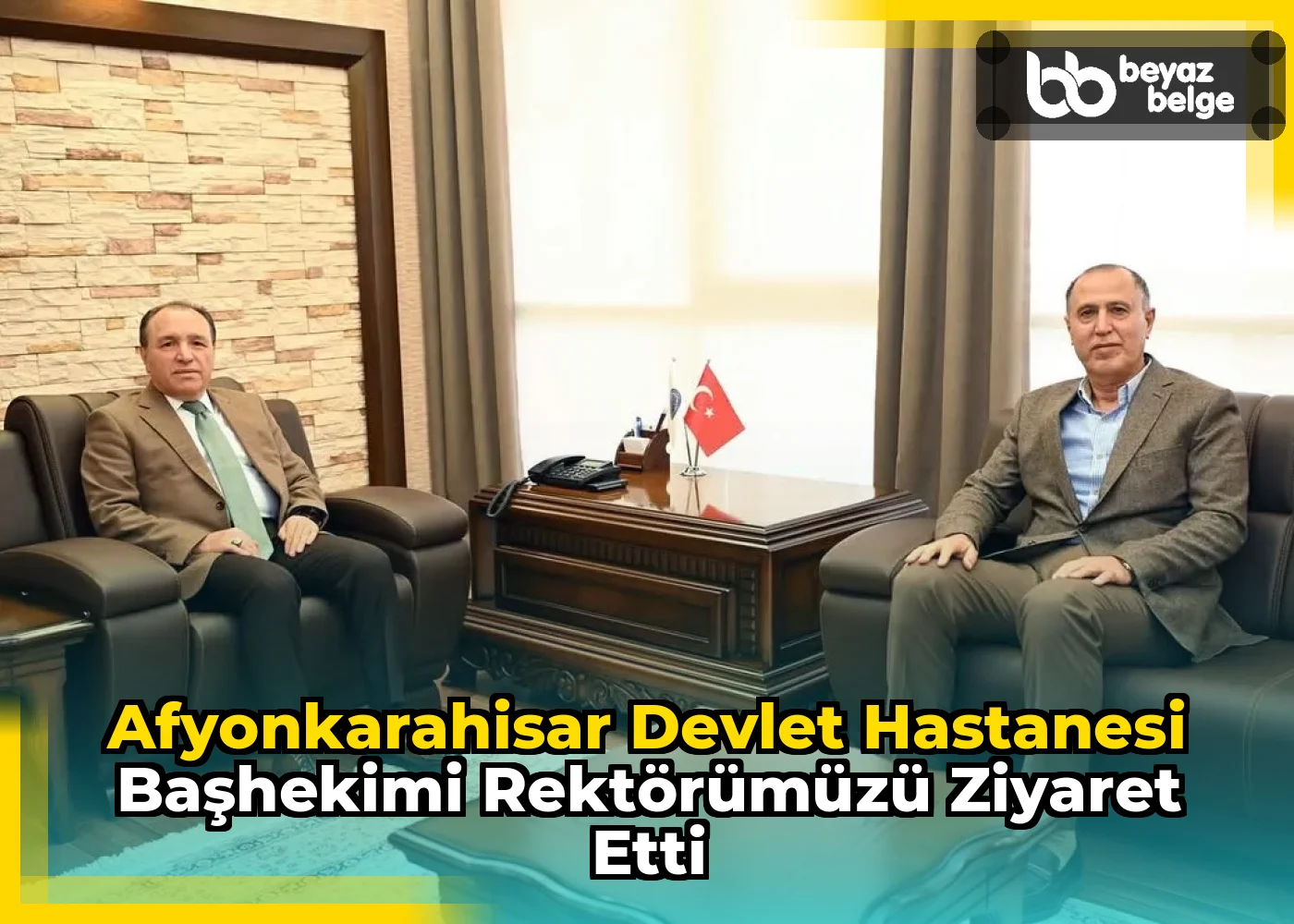 Afyonkarahisar Devlet Hastanesi Başhekimi Rektörümüzü Ziyaret Etti