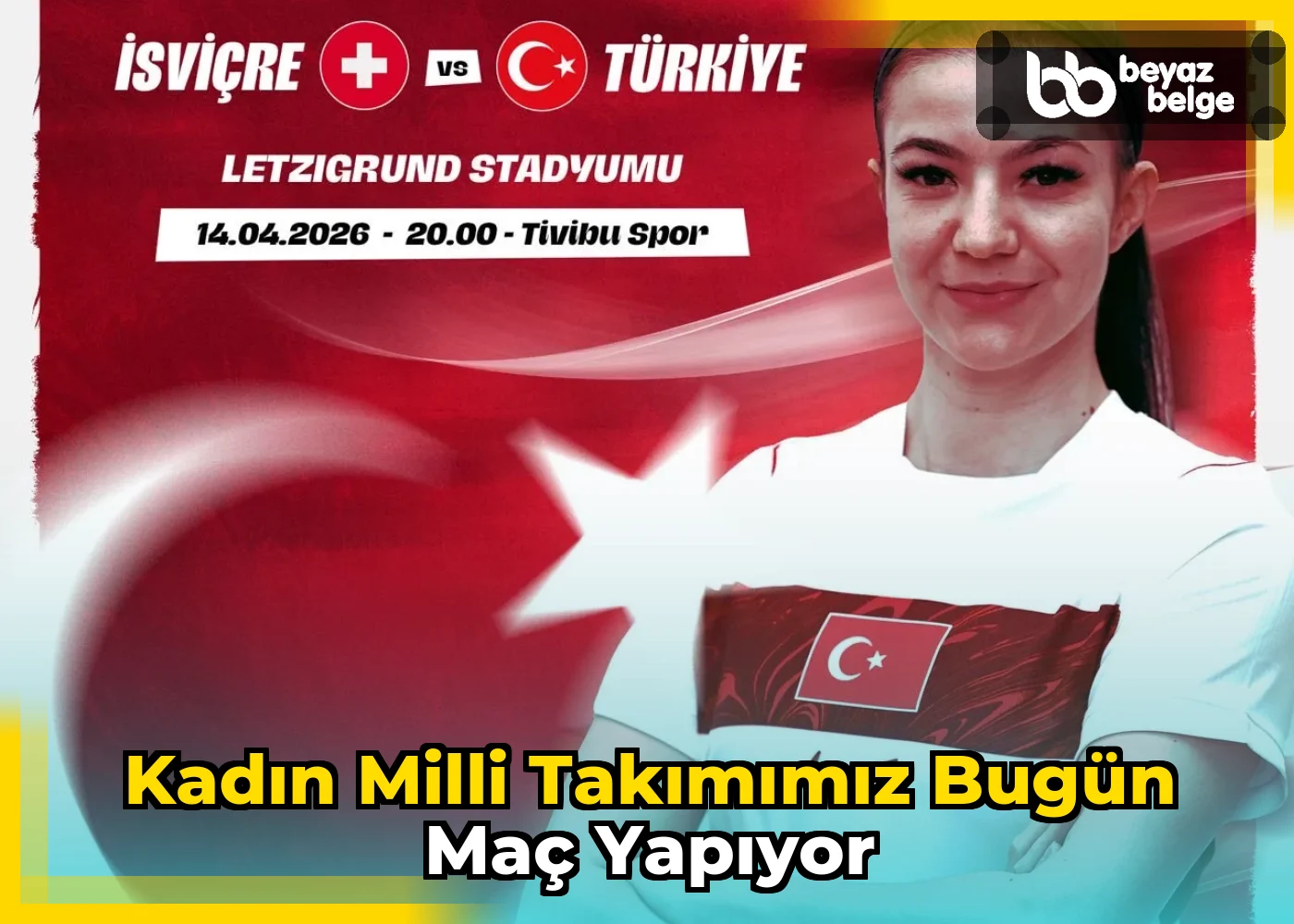 Kadın Milli Takımımız Bugün Maç Yapıyor
