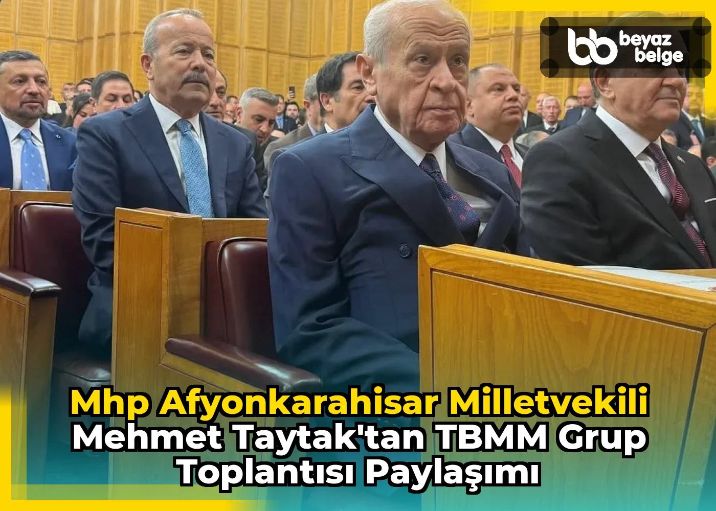 Mhp Afyonkarahisar Milletvekili Mehmet Taytak'tan TBMM Grup Toplantısı Paylaşımı