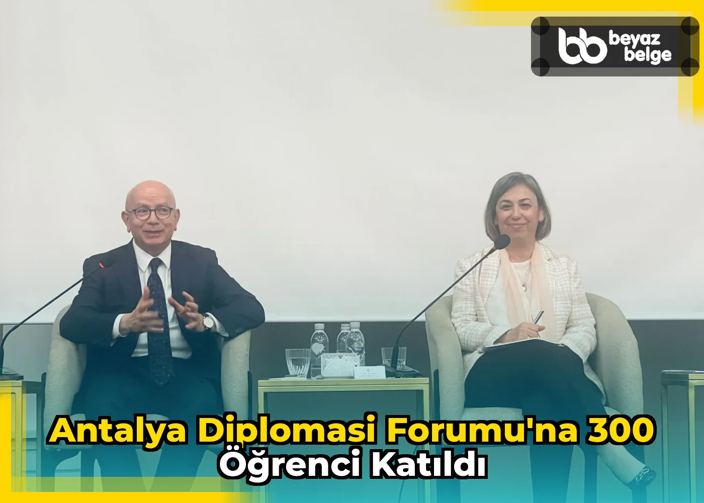 Antalya Diplomasi Forumu'na 300 öğrenci katıldı