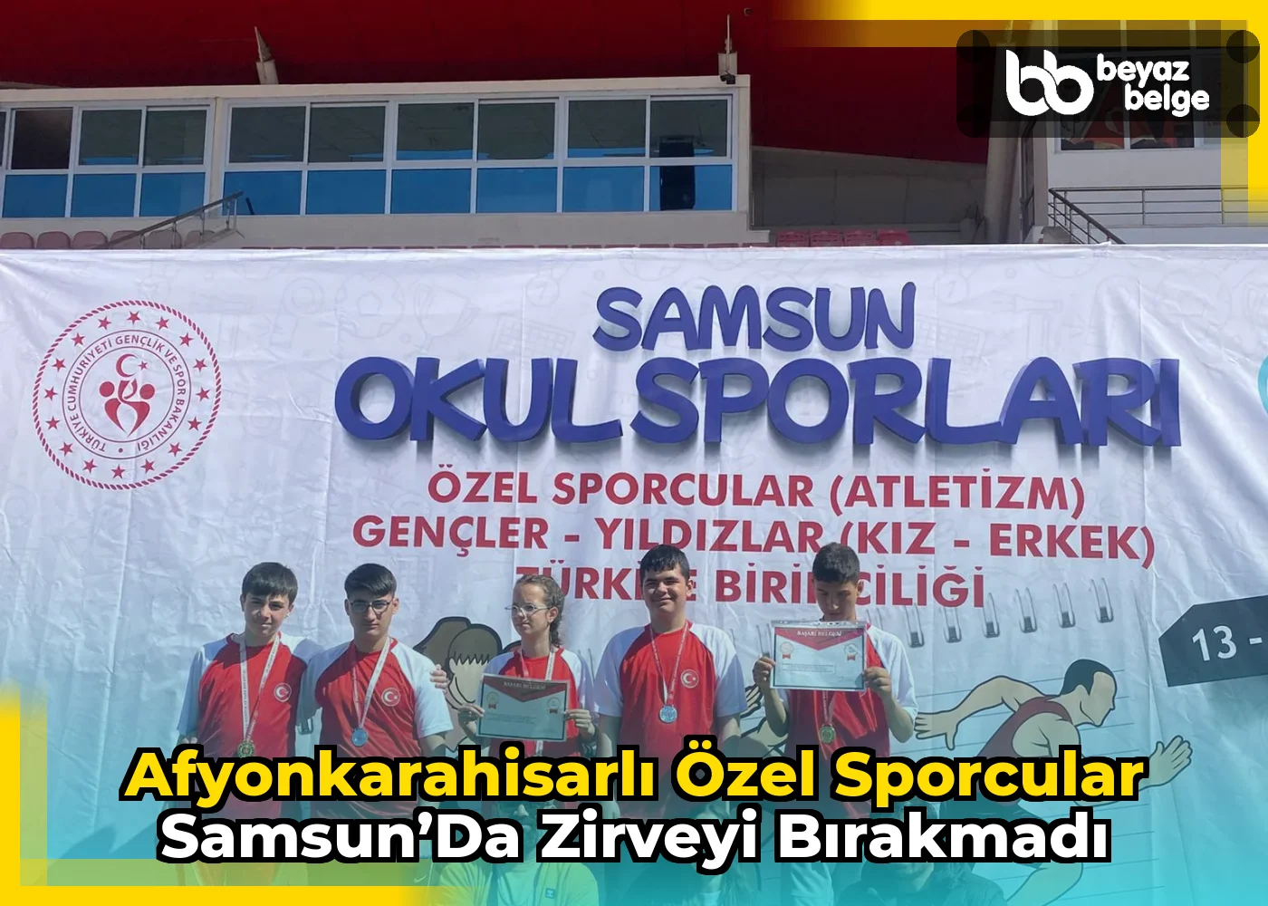 Afyonkarahisarlı Özel Sporcular Samsun’da Zirveyi Bırakmadı